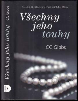 CC Gibbs: Všechny jeho touhy