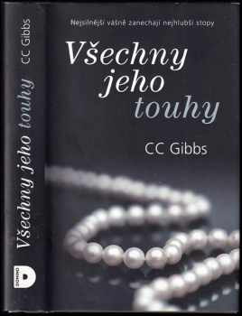 CC Gibbs: Všechny jeho touhy