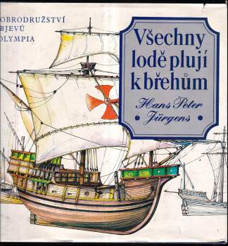 Hans Peter Juergens: Všechny lodě plují k břehům