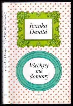 Všechny mé domovy - Ivanka Devátá (1995, Motto) - ID: 826910