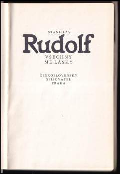 Stanislav Rudolf: Všechny mé lásky