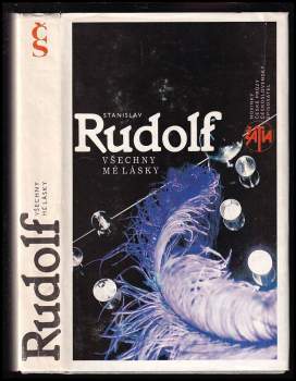 Stanislav Rudolf: Všechny mé lásky