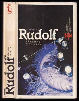 Stanislav Rudolf: Všechny mé lásky