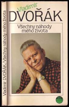 Vladimír Dvořák: Všechny náhody mého života