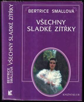 Bertrice Small: Všechny sladké zítřky