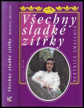 Bertrice Small: Všechny sladké zítřky
