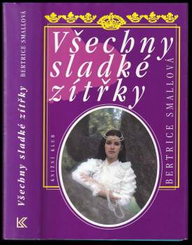 Bertrice Small: Všechny sladké zítřky