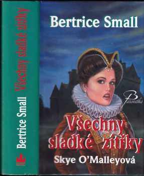 Bertrice Small: Všechny sladké zítřky