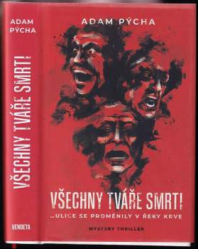 Adam Pýcha: Všechny tváře smrti