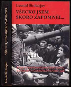 Leonid Iosifovič Šinkarev: Všecko jsem skoro zapomněl--
