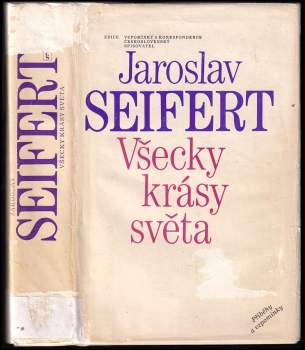 Jaroslav Seifert: Všecky krásy světa