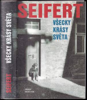 Jaroslav Seifert: Všecky krásy světa