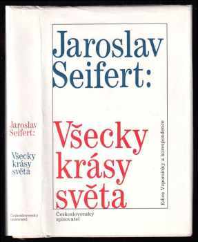 Jaroslav Seifert: Všecky krásy světa