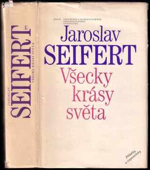 Jaroslav Seifert: Všecky krásy světa