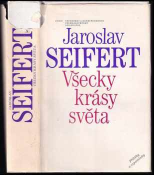 Všecky krásy světa : příběhy a vzpomínky - Jaroslav Seifert (1985, Československý spisovatel) - ID: 824215