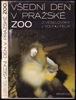 Jiří Felix: Všední den v pražské ZOO