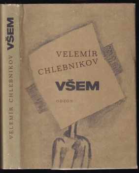 Velemir Chlebnikov: Všem