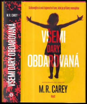 M. R Carey: Všemi dary obdarovaná