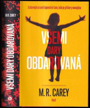 M. R Carey: Všemi dary obdarovaná