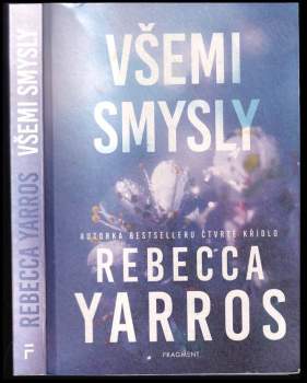 Rebecca Yarros: Všemi smysly