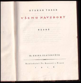 Otakar Theer: Všemu navzdory