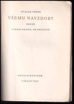 Otakar Theer: Všemu navzdory