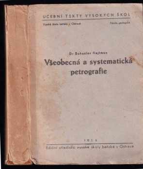 Bohuslav Hejtman: Všeobecná a systematická petrografie