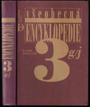 Všeobecná encyklopedie v osmi svazcích : 3 - G-J (1999, Diderot) - ID: 756960