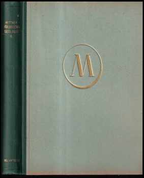 Všeobecná geologie : 2. část - Složení zemské kůry, vznik hornin a ložisek - Radim Kettner (1943, Melantrich)