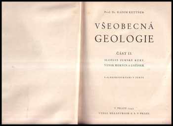 Radim Kettner: Všeobecná geologie Část II, Složení zemské kůry, vznik hornin a ložisek.