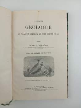 Jan Nepomuk Woldřich: Všeobecná geologie se zvláštním zřetelem na země koruny České 1 - 3 KOMPLET