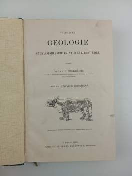 Jan Nepomuk Woldřich: Všeobecná geologie se zvláštním zřetelem na země koruny České 1 - 3 KOMPLET