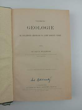 Jan Nepomuk Woldřich: Všeobecná geologie se zvláštním zřetelem na země koruny České 1 - 3 KOMPLET