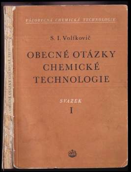 Semen Isaakovič Vol‘fkovič: Všeobecné chemické technologie