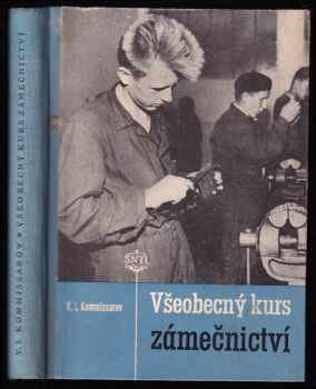 Všeobecný kurs zámečnictví