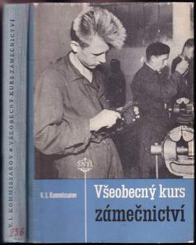 Všeobecný kurs zámečnictví