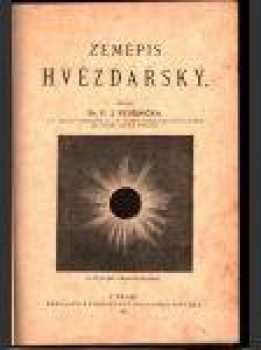 Všeobecný zeměpis čili Astronomická, mathematická a fysikální geografie