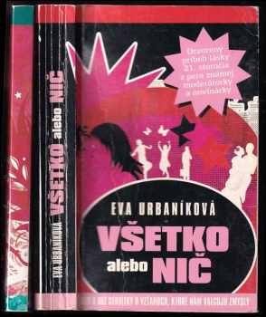 Všetko alebo nič + Všetko alebo nič - Príbeh pokračuje