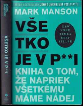 Všetko je v p**i