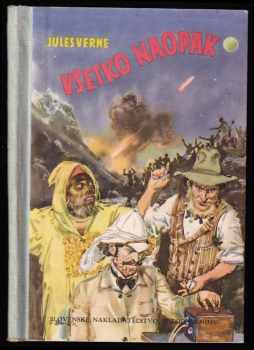 Všetko naopak - Jules Verne (1955, Státní nakladatelství dětské knihy) - ID: 416656