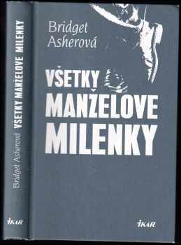Bridget Asher: Všetky manželove milenky