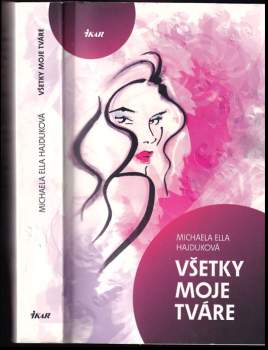Michaela Ella Hajduková: Všetky moje tváre