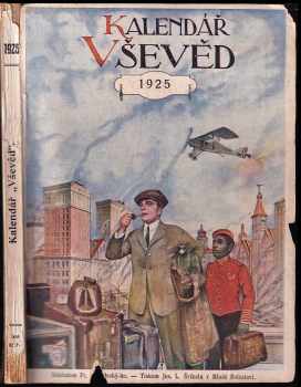 Vševěd - vlastenecký kalendář pro poučení a zábavu na obyčejný rok 1925 Ročník I