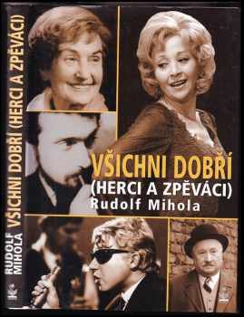 Všichni dobří-- (herci a zpěváci)