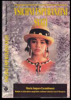 María Amparo Escandón: Všichni Esperanzini svatí