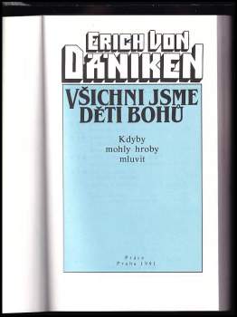 Erich von Däniken: Všichni jsme děti bohů