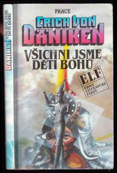 Erich von Däniken: Všichni jsme děti bohů