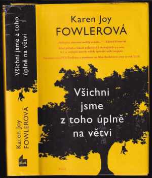 Karen Joy Fowler: Všichni jsme z toho úplně na větvi