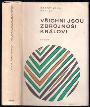 Robert Penn Warren: Všichni jsou zbrojnoši královi