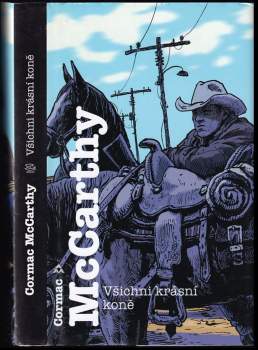 Všichni krásní koně - Cormac McCarthy (2008, Argo) - ID: 777676